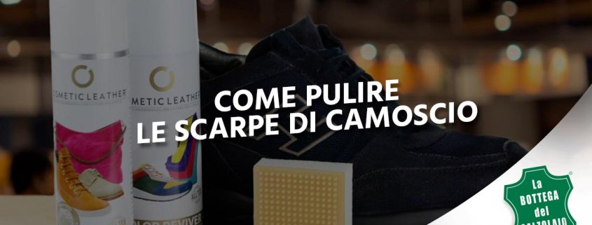 Come pulire le scarpe di camoscio