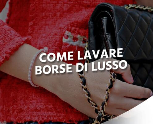 come pulire e lavare borse di lusso