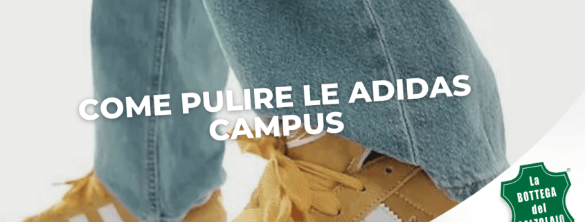 come pulire le adidas campus